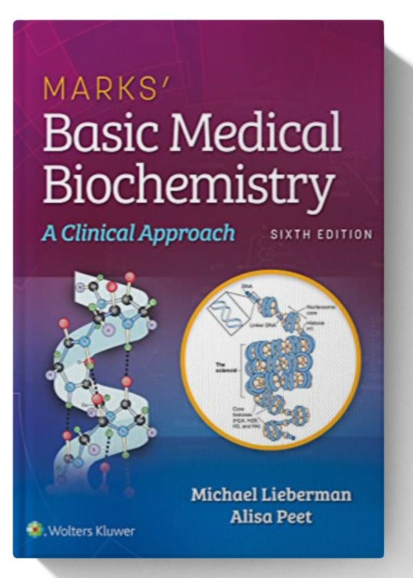 Marks' Basic Medical Biochemistry: A Clinical Approach 6th Edition