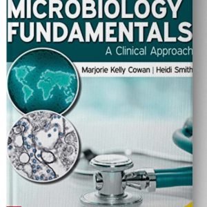Microbiology Fundamentals: A Clinical Approach 4th Edition