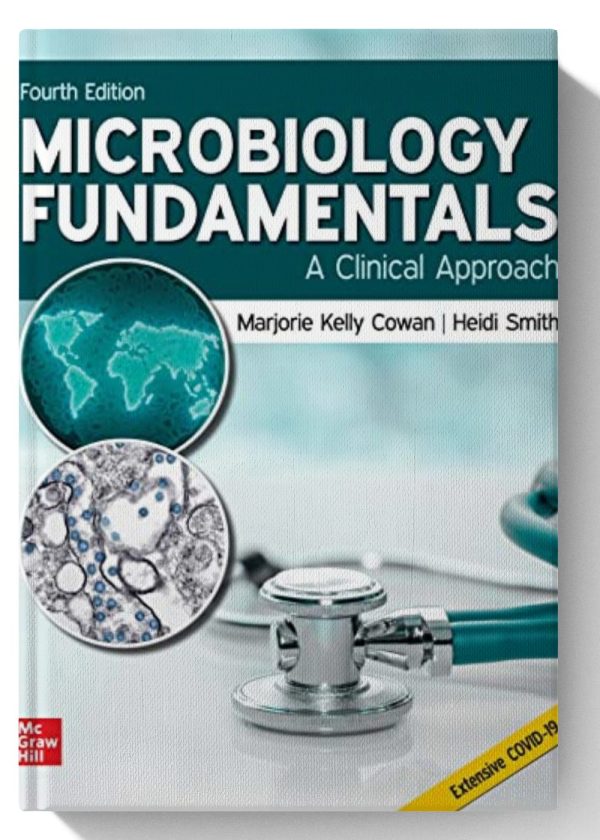 Microbiology Fundamentals: A Clinical Approach 4th Edition