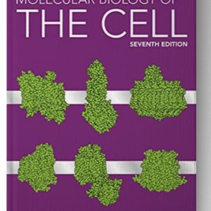 Molecular Biology of the Cell (Seventh Edition) 7th Edition