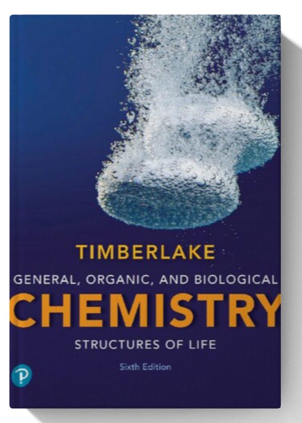 General, Organic, and Biological Chemistry: Structures of Life 6th Edition