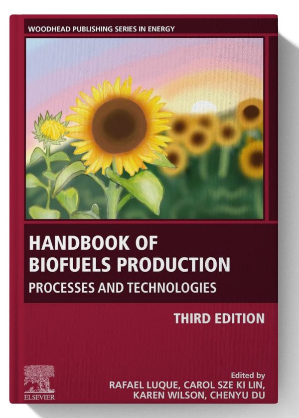 Handbook of Biofuels Production: Processes and Technologies 3rd Edition