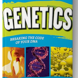 Genetics: Breaking the Code of Your DNA Paperback – Illustrated, April 15, 2014