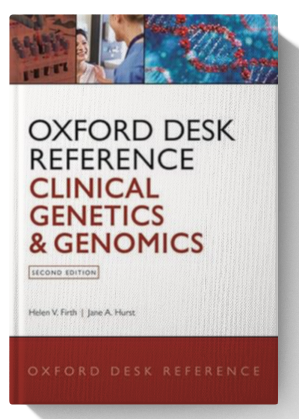 Oxford Desk Reference: Clinical Genetics and Genomics (Oxford Desk Reference Series) 2nd Edition