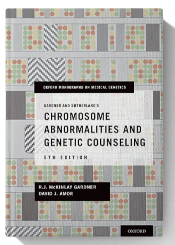 Gardner and Sutherland's Chromosome Abnormalities and Genetic Counseling (Oxford Monographs on Medical Genetics) 5th Edition