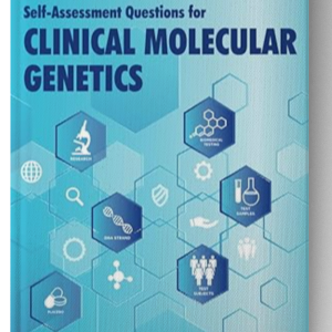 Self-assessment Questions for Clinical Molecular Genetics 1st Edition
