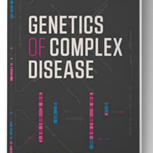 Genetics of Complex Disease 1st Edition