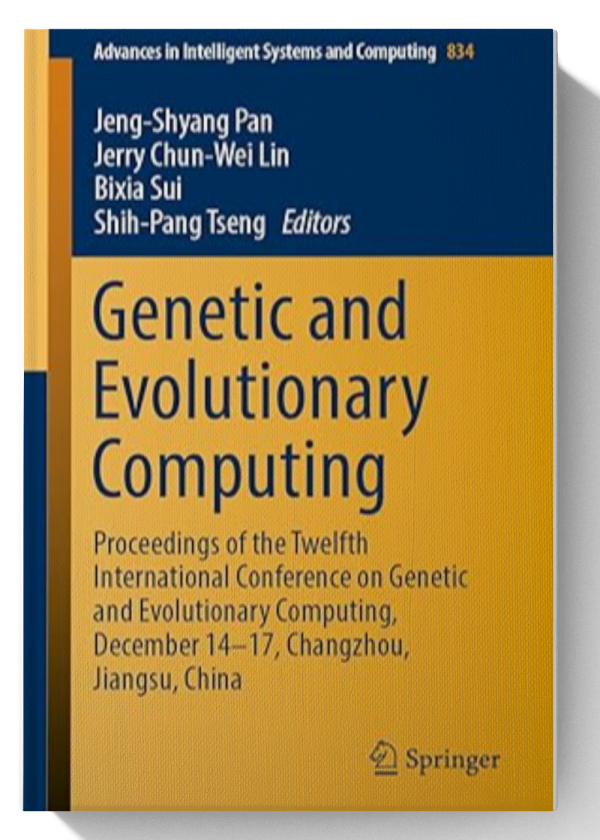 Genetic and Evolutionary Computing: Proceedings of the Twelfth International Conference on Genetic and Evolutionary Computing, December 14-17, Changzhou, Jiangsu, China