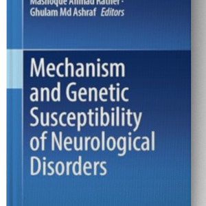 Mechanism and Genetic Susceptibility of Neurological Disorders