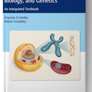 Biochemistry, Cell and Molecular Biology, and Genetics: An Integrated Textbook 1st Edition