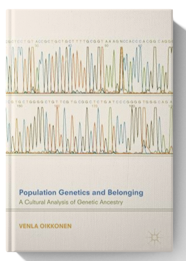 Population Genetics and Belonging: A Cultural Analysis of Genetic Ancestry 1st ed. 2018 Edition