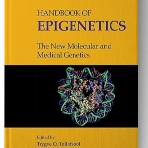 Handbook of Epigenetics: The New Molecular and Medical Genetics 3rd Edition