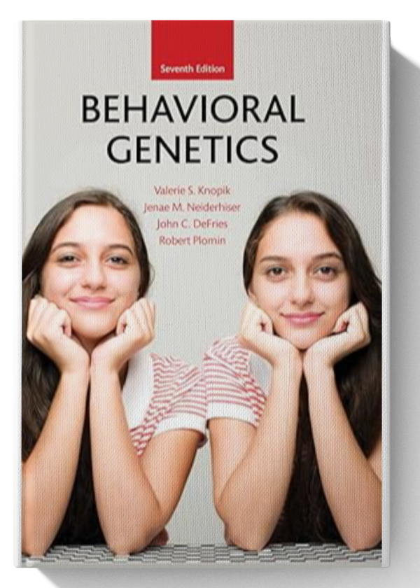 Behavioral Genetics Seventh Edition