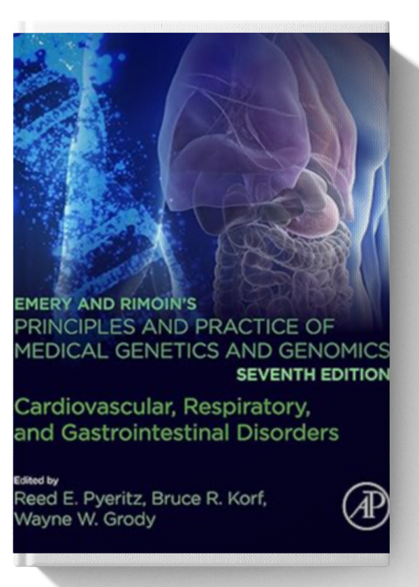 Emery and Rimoin’s Principles and Practice of Medical Genetics and Genomics: Cardiovascular, Respiratory, and Gastrointestinal Disorders 7th Edition