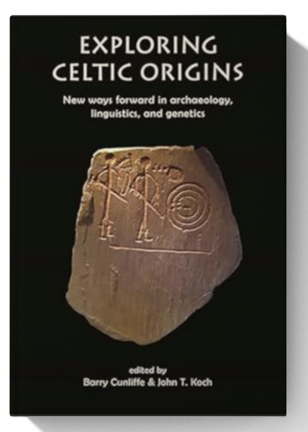 Exploring Celtic Origins: New Ways Forward in Archaeology, Linguistics, and Genetics (The Celtic Studies Publications) Paperback – Illustrated, November 23, 2020