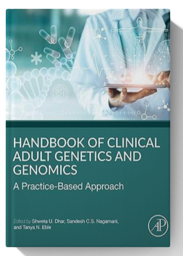 Handbook of Clinical Adult Genetics and Genomics: A Practice-Based Approach 1st Edition