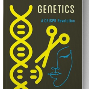 Cut-and-Paste Genetics: A CRISPR Revolution