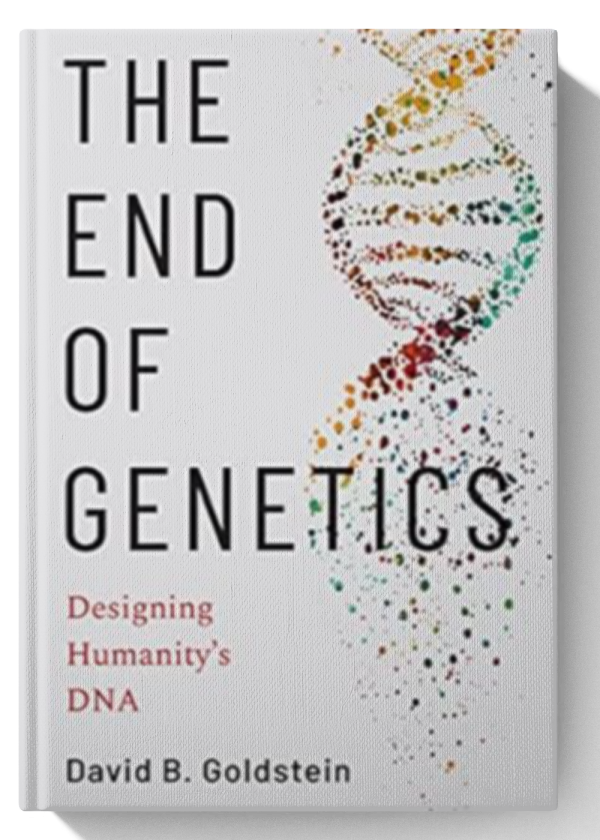 The End of Genetics: Designing Humanity's DNA